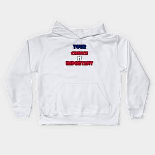 Your choice is important Kids Hoodie